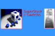 SuperStack II Switchs. Agenda: Familia SuperStack SwitchFamilia SuperStack Switch Tecnología PACETecnología PACE VLANVLAN STPSTP.