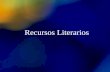Recursos Literarios. 4/25/2015Template copyright 2005  PLANO FÓNICO.