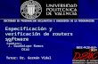 Especificación y verificación de routers software (12 Créditos) J. Guadalupe Ramos Díaz Tutor: Dr. Germán Vidal DOCTORADO EN PROGRAMACIÓN DECLARATIVA E.