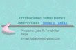1 Contribuciones sobre Bienes Patrimoniales (Tasas y Tarifas)Tasas y Tarifas Profesora: Lydia R. Fernández Mejía E-mail: lydiafermej@yahoo.com.