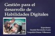{ Gestión para el desarrollo de Habilidades Digitales Expositores: Daniela Hernández Lucio Leopoldo Gómez Villanueva.