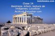 Clase 14 Destreza: Inferir, lectura de imágenes, Localizar. Actitud: Escuchar con atención Contenido: Grecia.