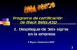 1 Programa de certificación de Black Belts ASQ 2. Despliegue de Seis sigma en la empresa P. Reyes / Septiembre 2007.