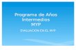 Programa de Años Intermedios MYP EVALUACIÓN EN EL MYP