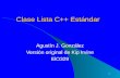 1 Clase Lista C++ Estándar Agustín J. González Versión original de Kip Irvine ElO329.