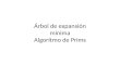 Árbol de expansión mínima Algoritmo de Prims. Ejemplo 1.