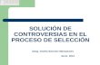 SOLUCIÓN DE CONTROVERSIAS EN EL PROCESO DE SELECCIÓN Abog. Gisella Sánchez Manzanares Junio 2012.