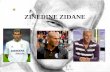 ZINEDINE ZIDANE. ÍNDICE Biografía e historia Su carrera futbolística Estadísticas de su carrera Distinciones individuales Títulos con sus equipos Ficha.