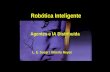 Agentes e IA Distribuida L. E. Sucar / Alberto Reyes Robótica Inteligente.