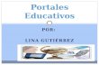 POR: LINA GUTIÉRREZ Portales Educativos. PORTALES EDUCATIVOS RELPE COLOMBIA APRENDE  DOCENTE BASICA Y PRIMARIA  DOCENTE SUPERIOR DOCENTES INNOVADORES.