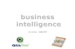 Jornadas - Julio’07. índice Business Intelligence  beneficios BI  medir la estrategia  dimensionar proyecto BI QlikView  introducción  características.