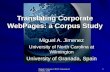 Miguel A. Jimenez. UNCW/ University of Granada, Spain 1 Translating Corporate WebPages: a Corpus Study Miguel A. Jimenez University of North Carolina at.