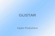 GUSTAR Kaylor Productions. When do you use gustar?