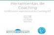 Herramientas de Coaching Certificación Internacional de Coaching ICC Juan Fraga Patricia Fra Lara Arribas Laura Pose.