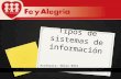 Tipos de sistemas de información Profesora: Nelwi Báez.