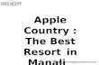 Enjoy your Honeymoon with the best resort in Manali - Apple Country Resort