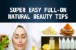 Super easy full-on natural beauty tips