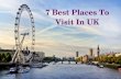 7 Best Places To Visit In Uk