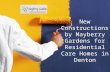 New Constructions by Mayberry Gardens for Residential Care H