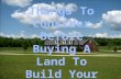 THINGS TO KNOW BEFORE BUYING A LAND TO BUILD YOUR DREAM HOME