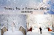 Venues For a Romantic Winter Wedding