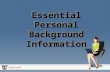Essential Personal Background Information