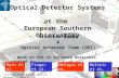 Optical Detector Systems  at the  European Southern Observatory