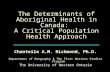 The Determinants of Aboriginal Health in Canada:  A Critical Population Health Approach