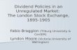 Dividend Policies in an Unregulated Market:  The London Stock Exchange, 1895-1905