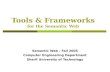 Tools & Frameworks for the Semantic Web