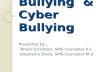 Bullying  & Cyber Bullying