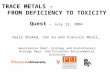 TRACE METALS -                 FROM DEFICIENCY TO TOXICITY