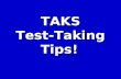 TAKS Test-Taking Tips!