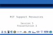 RST Support Resources