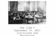 PED 1140 F September 14, 2011 Curriculum and Beginnings