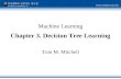 Machine Learning Chapter 3. Decision Tree Learning