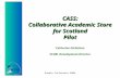 CASS: Collaborative Academic Store for Scotland Pilot Catherine Nicholson
