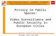 Privacy in Public Spaces: Video Surveillance and Public Security in European Cities apdcm.es