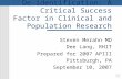 De-identification: A Critical Success Factor in Clinical and Population Research