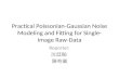 Practical Poissonian-Gaussian Noise Modeling and Fitting for Single-Image Raw-Data
