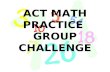 ACT MATH PRACTICE  GROUP CHALLENGE
