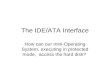 The IDE/ATA Interface