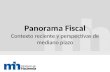 Panorama Fiscal Contexto reciente y perspectivas de mediano plazo