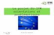 Le projet EU-IFM orientations et problématiques