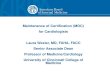 Maintenance of Certification (MOC)  for Cardiologists Laura Wexler, MD, FAHA, FACC