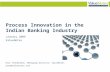 Process Innovation in the Indian Banking Industry