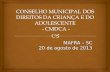 CONSELHO MUNICIPAL DOS DIREITOS DA CRIANÇA E DO ADOLESCENTE  - CMDCA -