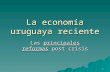 La economía uruguaya reciente
