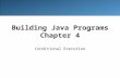 Building Java Programs Chapter 4