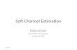 Soft Channel Estimation